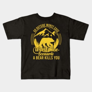 Funny Retro Go Outside Worst Case Scenario A Bear Kills You Kids T-Shirt